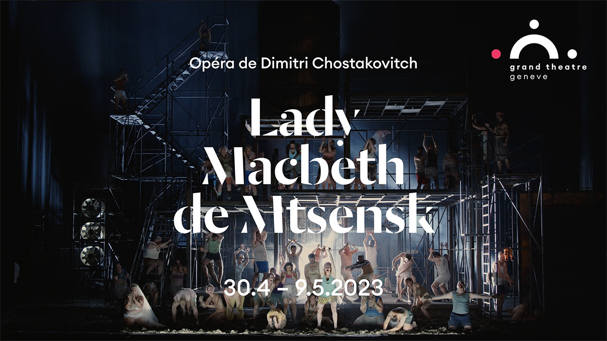 Lady Macbeth of the Mtsensk District - Grand Théâtre de Genève